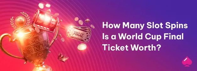World Cup Final Tickets vs. Online Slot Spins: The Cost Breakdown